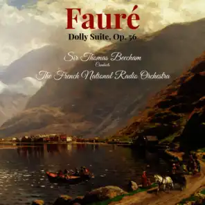 Fauré: Dolly Suite, Op. 56