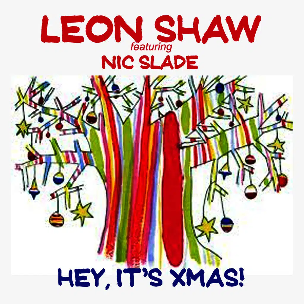 Hey, It's Christmas (feat. Nick Slade)