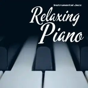 Instrumental Jazz, Relaxing Piano