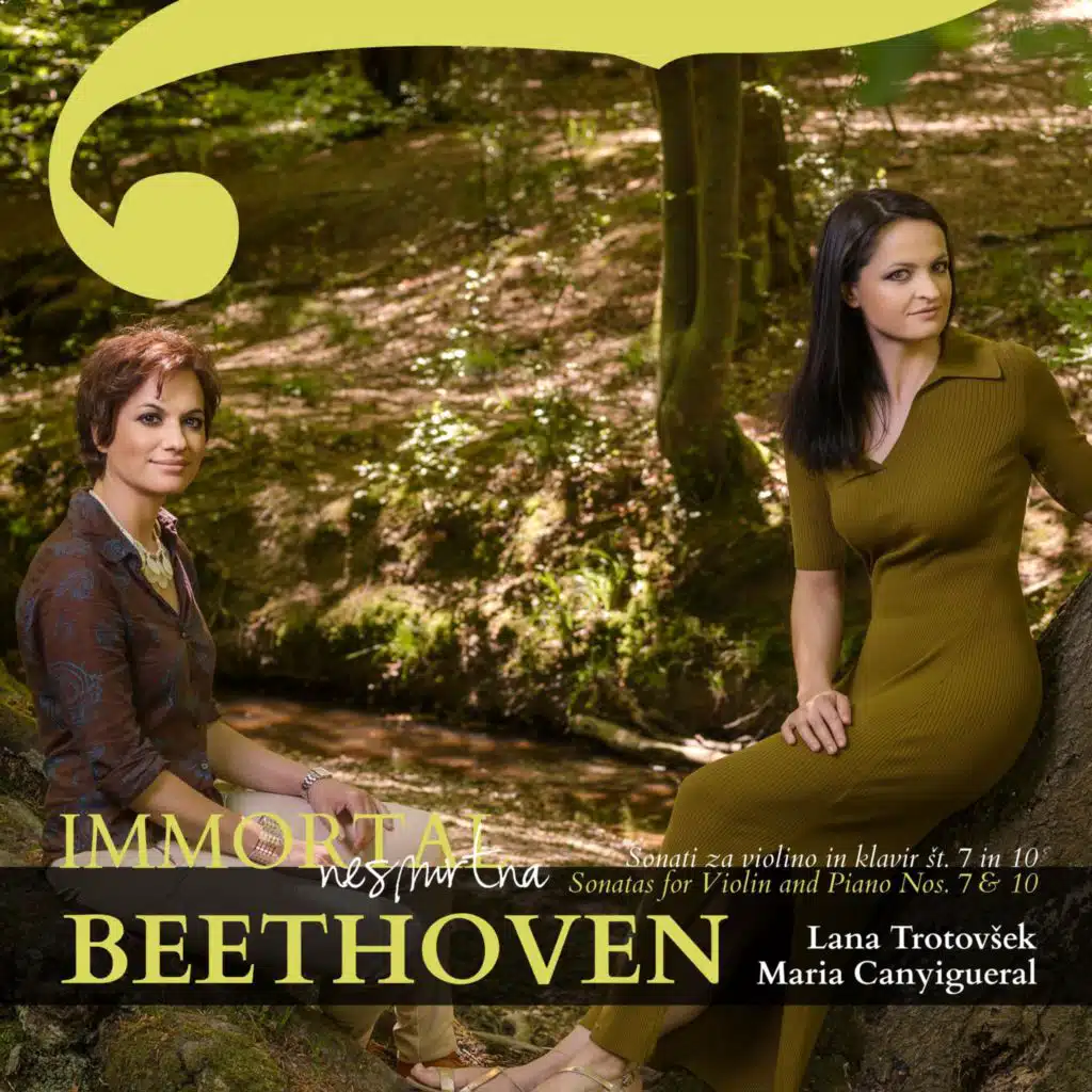 Immortal - Beethoven: Sonatas for Violin and Piano NOS. 7 & 10