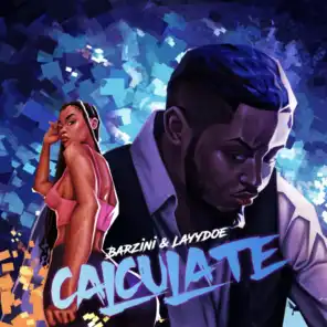 Calculate (feat. Layydoe)