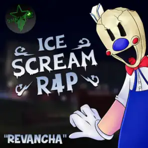 Ice Scream 4 Rap (Revancha)