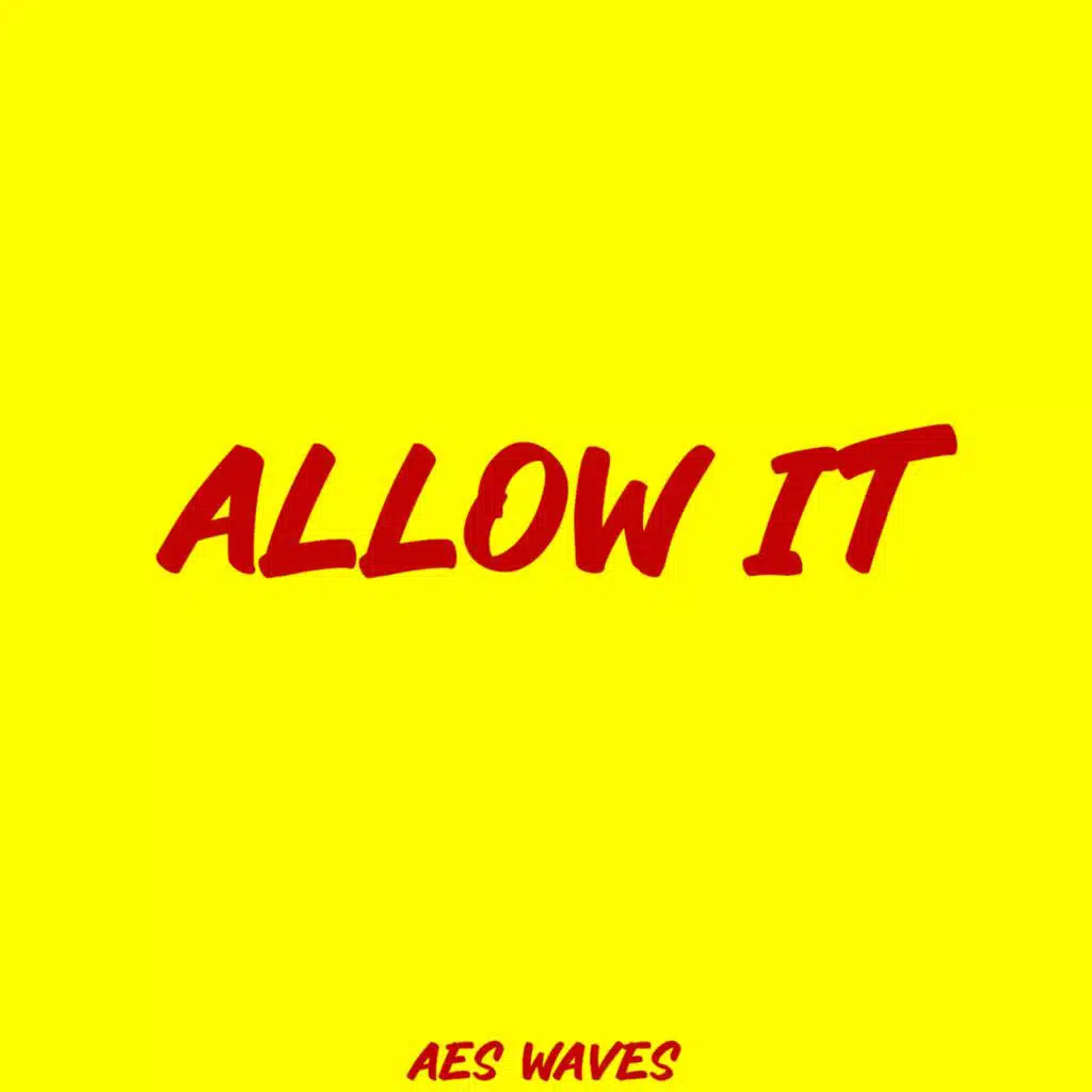 ALLOW IT
