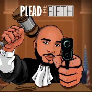PLEAD THE FIFTH (feat. Reemo Tha Don)