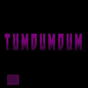 Tum Dum Dum