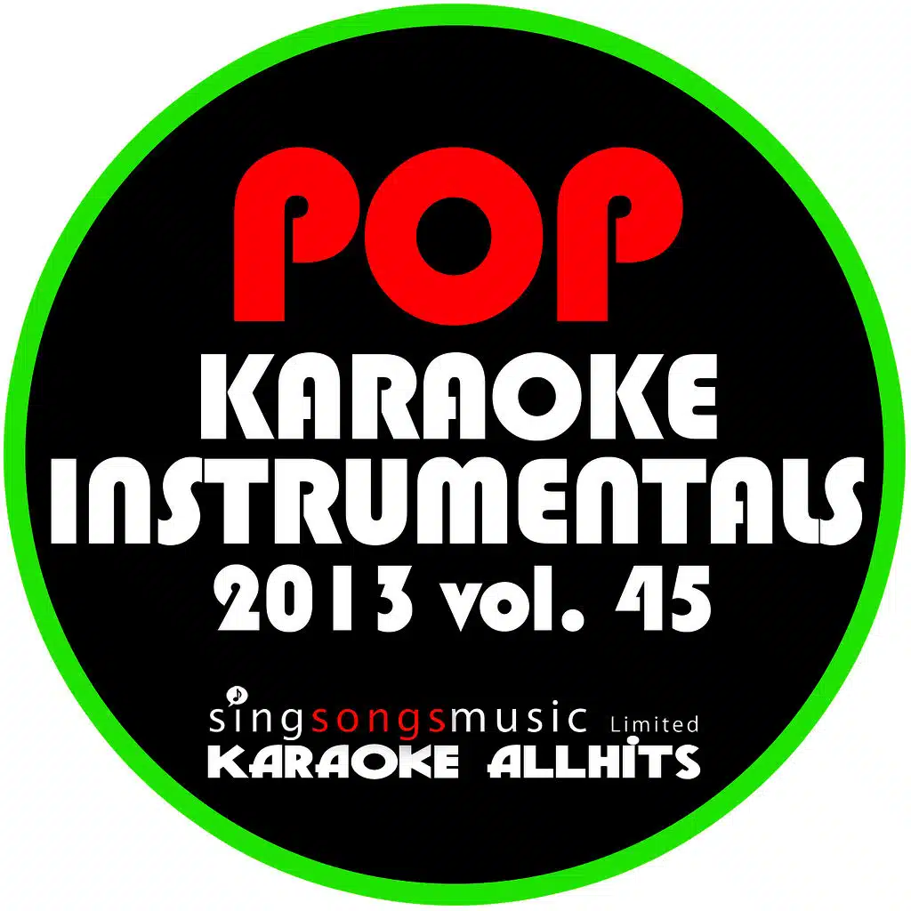 2013 Pop Karaoke Instrumentals, Vol. 45