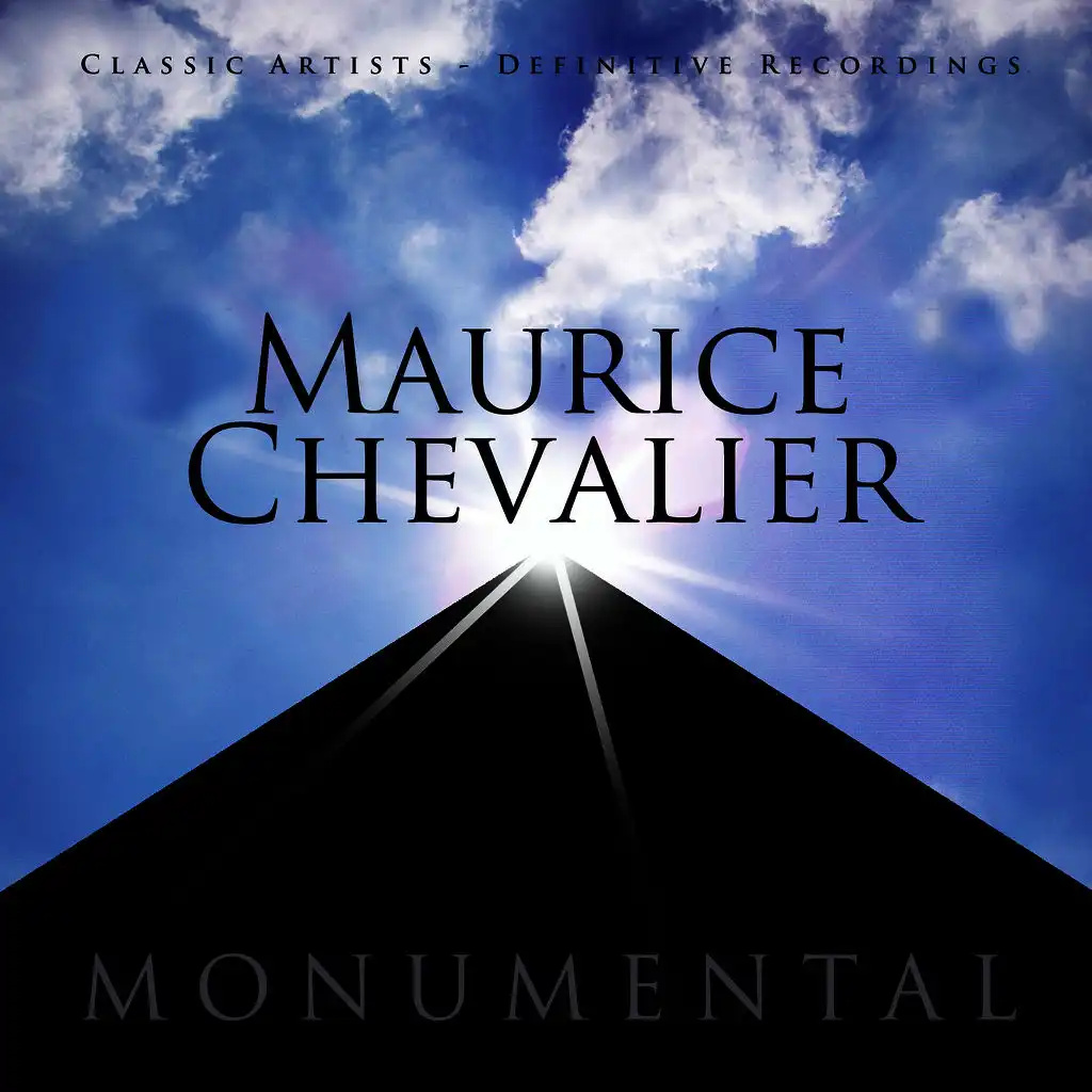 Monumental - Classic Artists - Maurice Chevalier