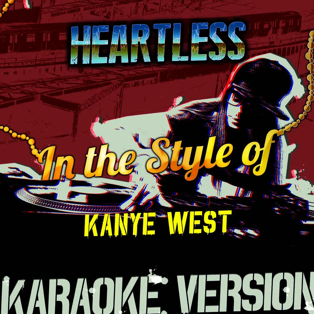 Heartless (In the Style of Kanye West) [Karaoke Version] - Single