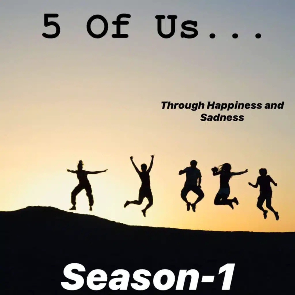 Five Of Us- Episode 2 (Meet-up Days) 