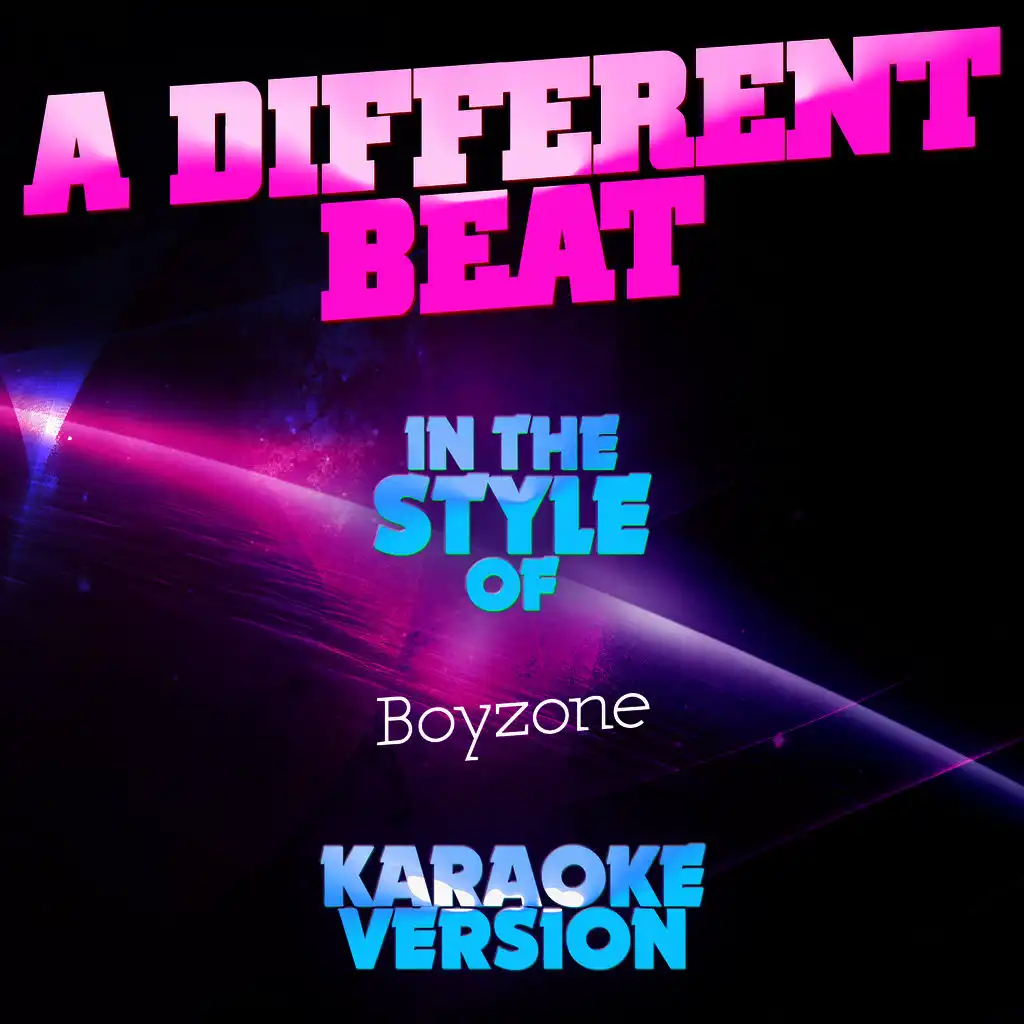 A Different Beat (In the Style of Boyzone) [Karaoke Version] - Single