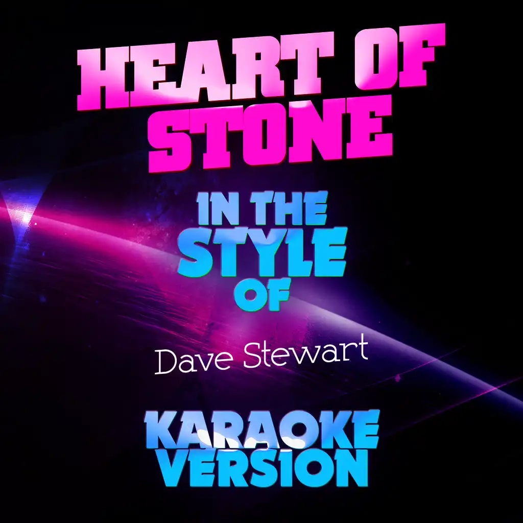 Heart of Stone (In the Style of Dave Stewart) [Karaoke Version] - Single