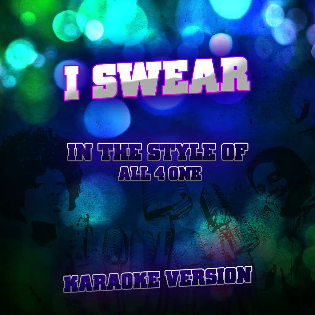 I Swear (In the Style of All 4 One) [Karaoke Version] - Single