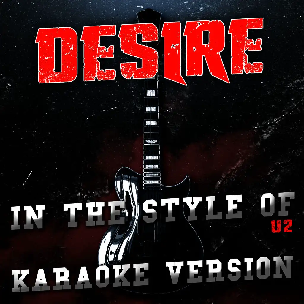 Desire (In the Style of U2) [Karaoke Version] - Single