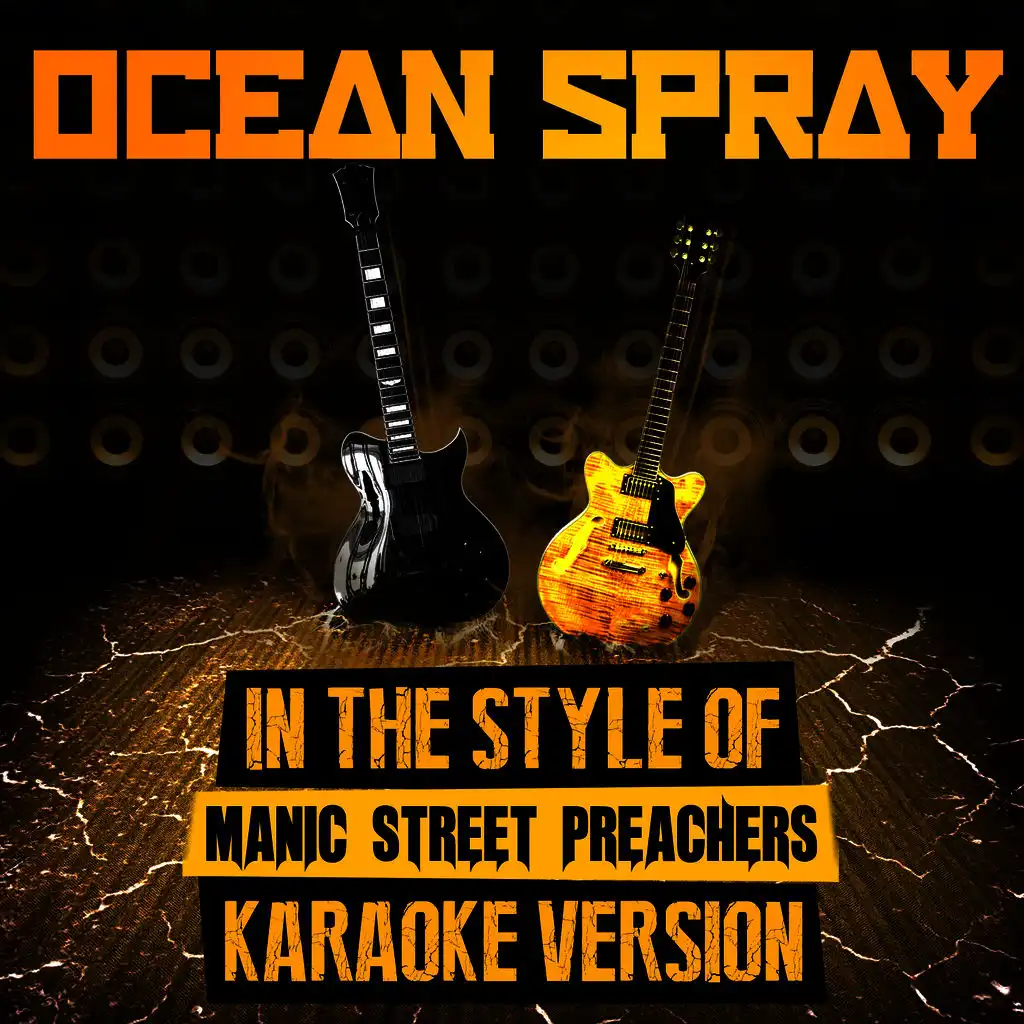 Ocean Spray (In the Style of Manic Street Preachers) [Karaoke Version]