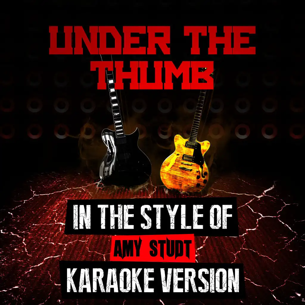 Under the Thumb (In the Style of Amy Studt) [Karaoke Version] - Single