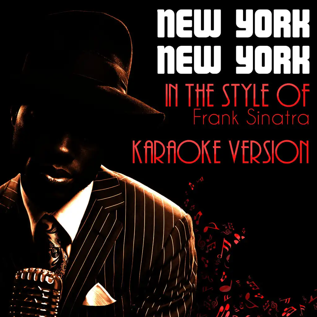 New York New York (In the Style of Frank Sinatra) [Karaoke Version]