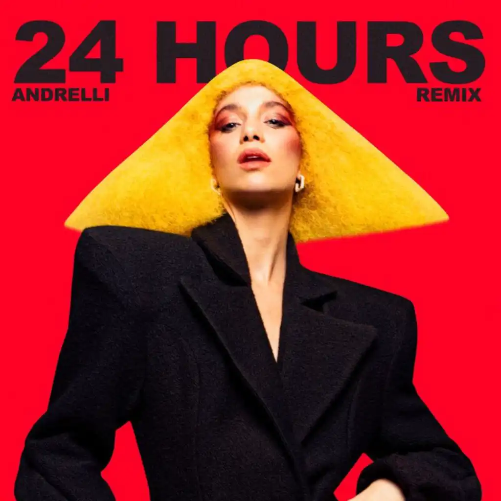 24 Hours (Andrelli Remix)