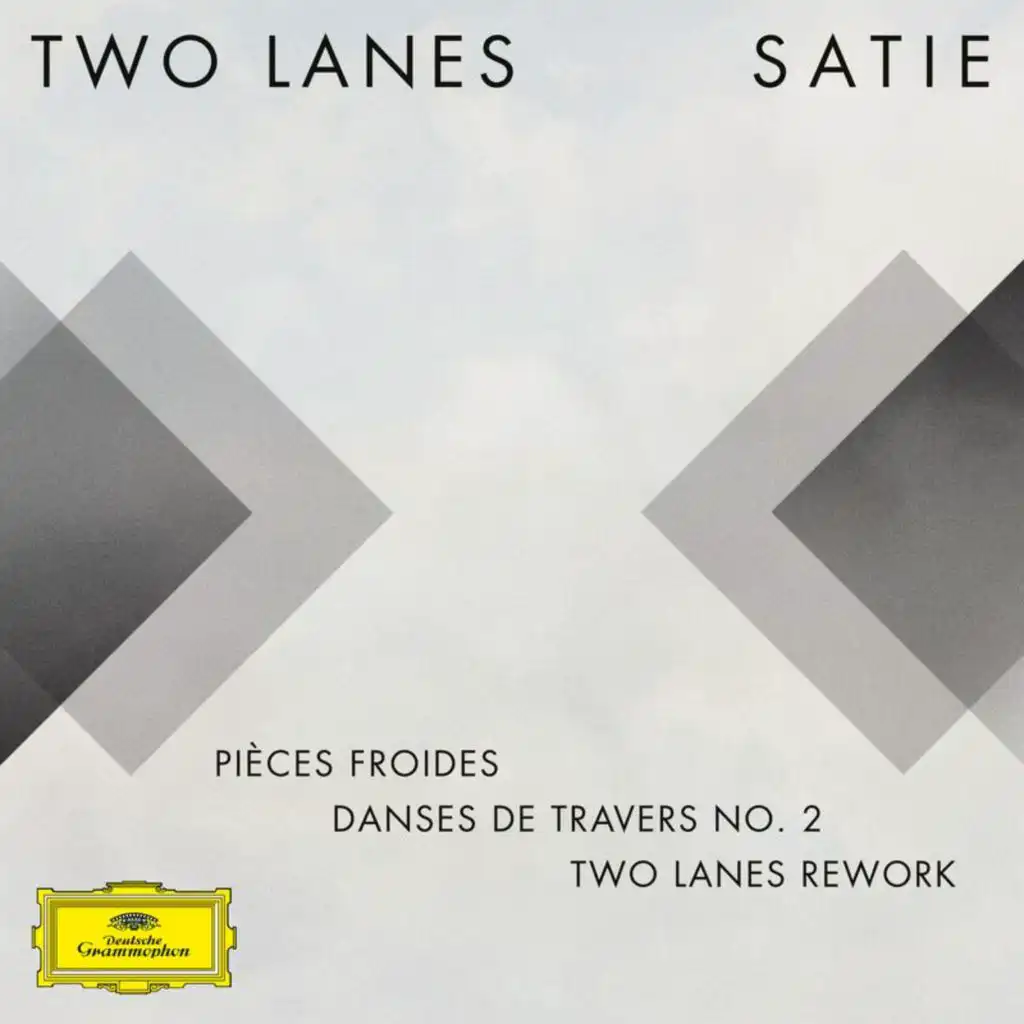 Pièces froides: II. Danses de travers, 2. Passer (TWO LANES Rework (FRAGMENTS / Erik Satie))