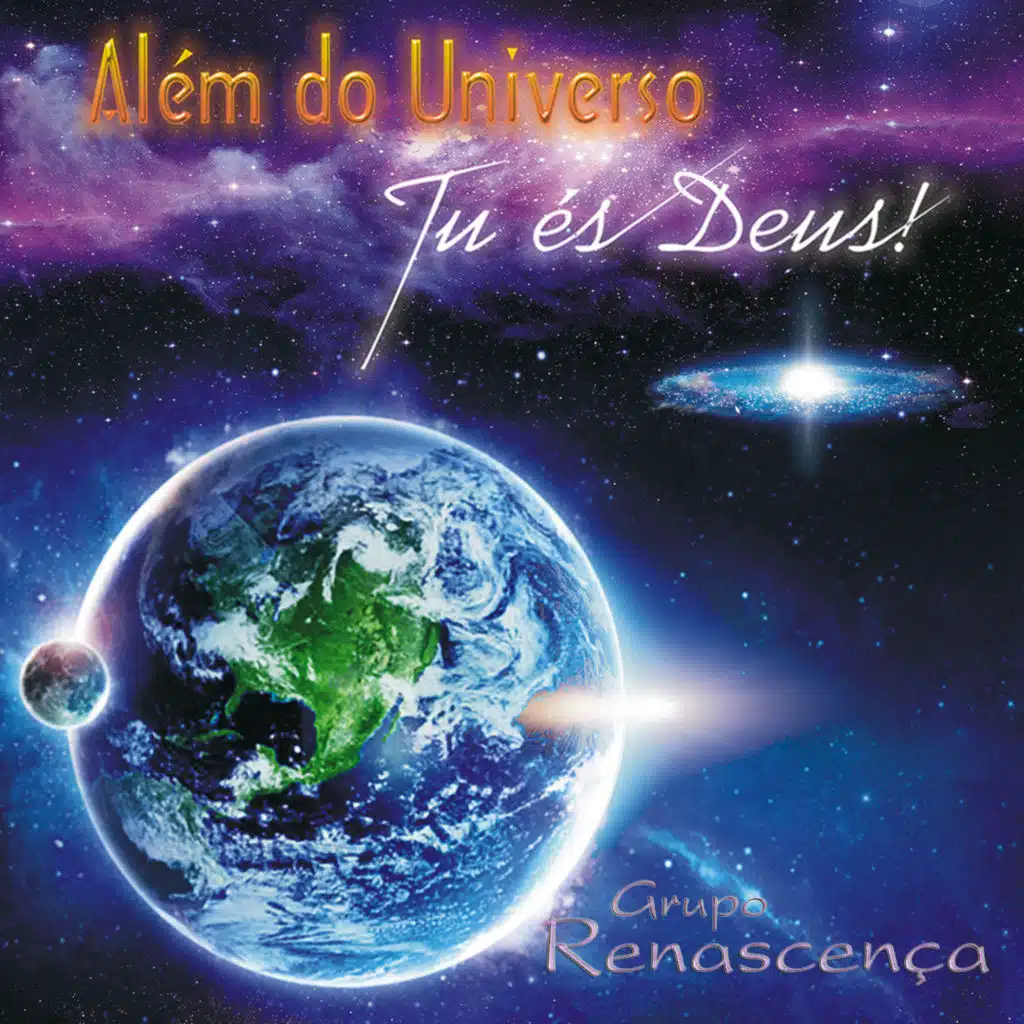 Além do Universo, Tú És Deus!