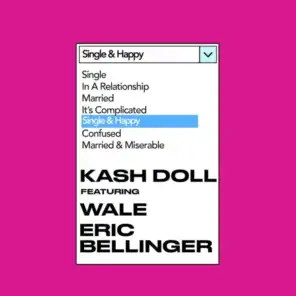 Single & Happy (feat. Wale & Eric Bellinger)