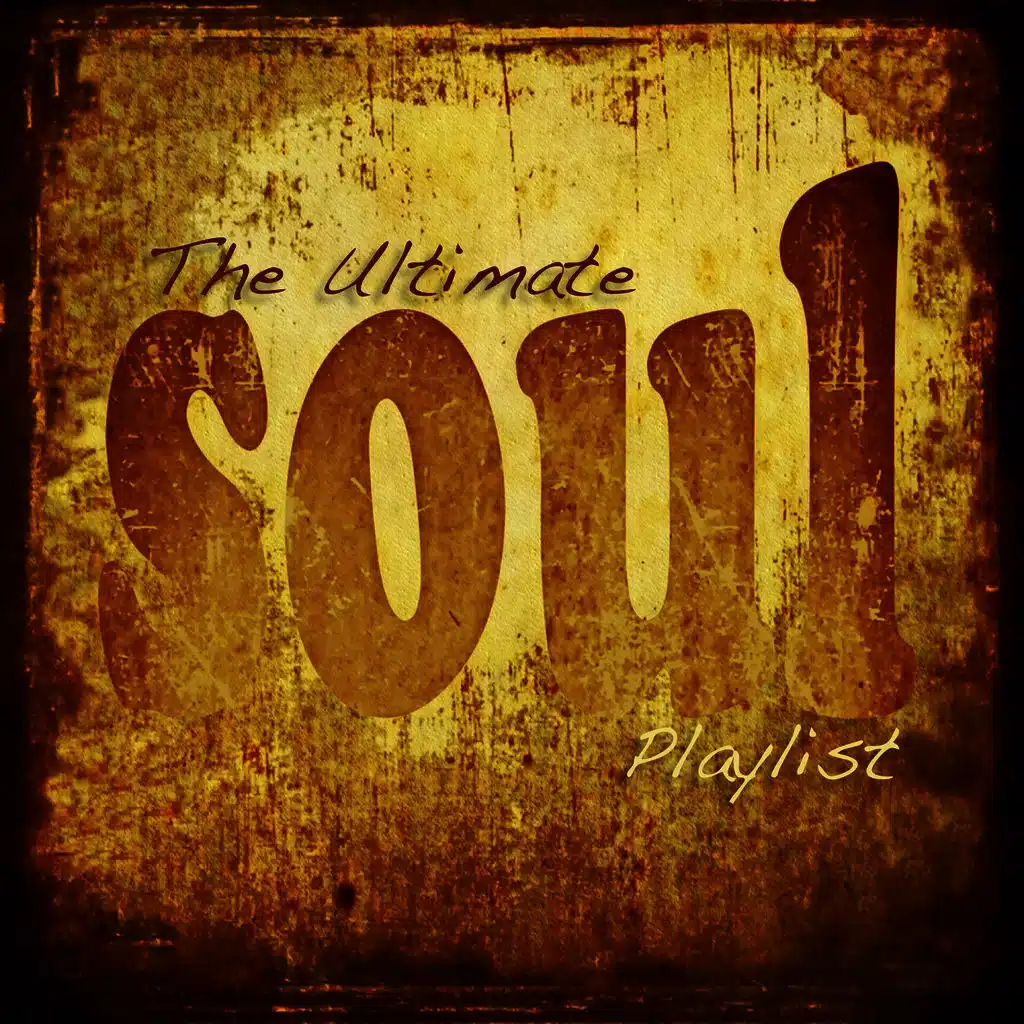 The Ultimate Soul Playlist