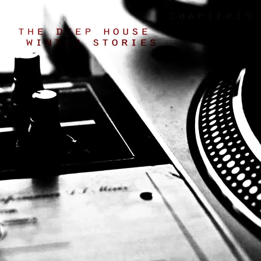 The Deep House Winter Stories - Chapter 15