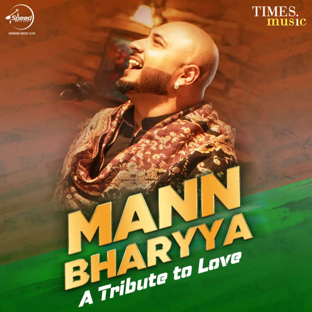 Mann Bharyya - A Tribute to Love