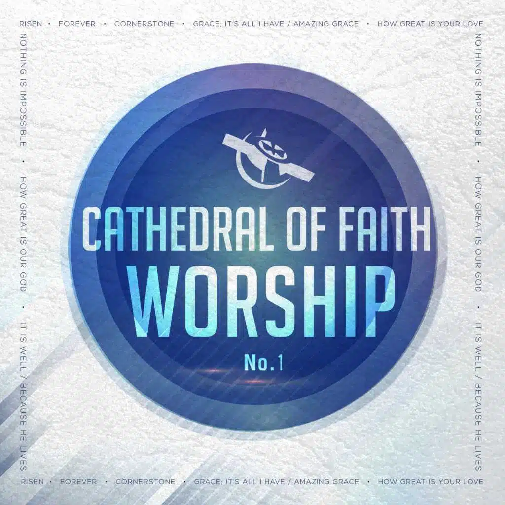 Cathedral of Faith Worship No. 1