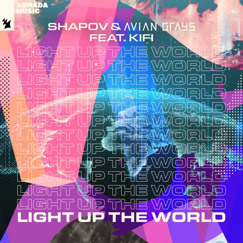 Light Up The World (feat. KiFi)