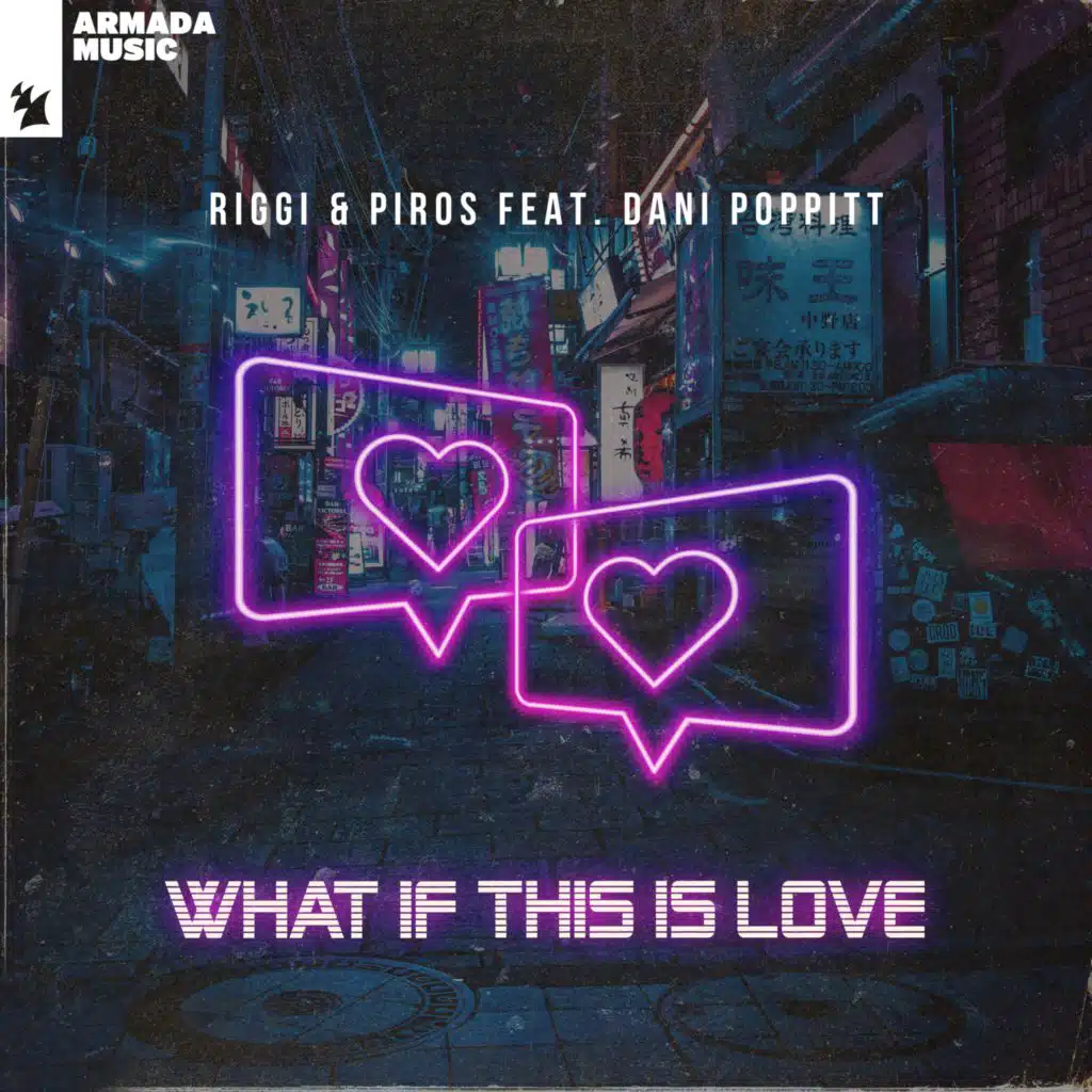 What If This Is Love (feat. Dani Poppitt)