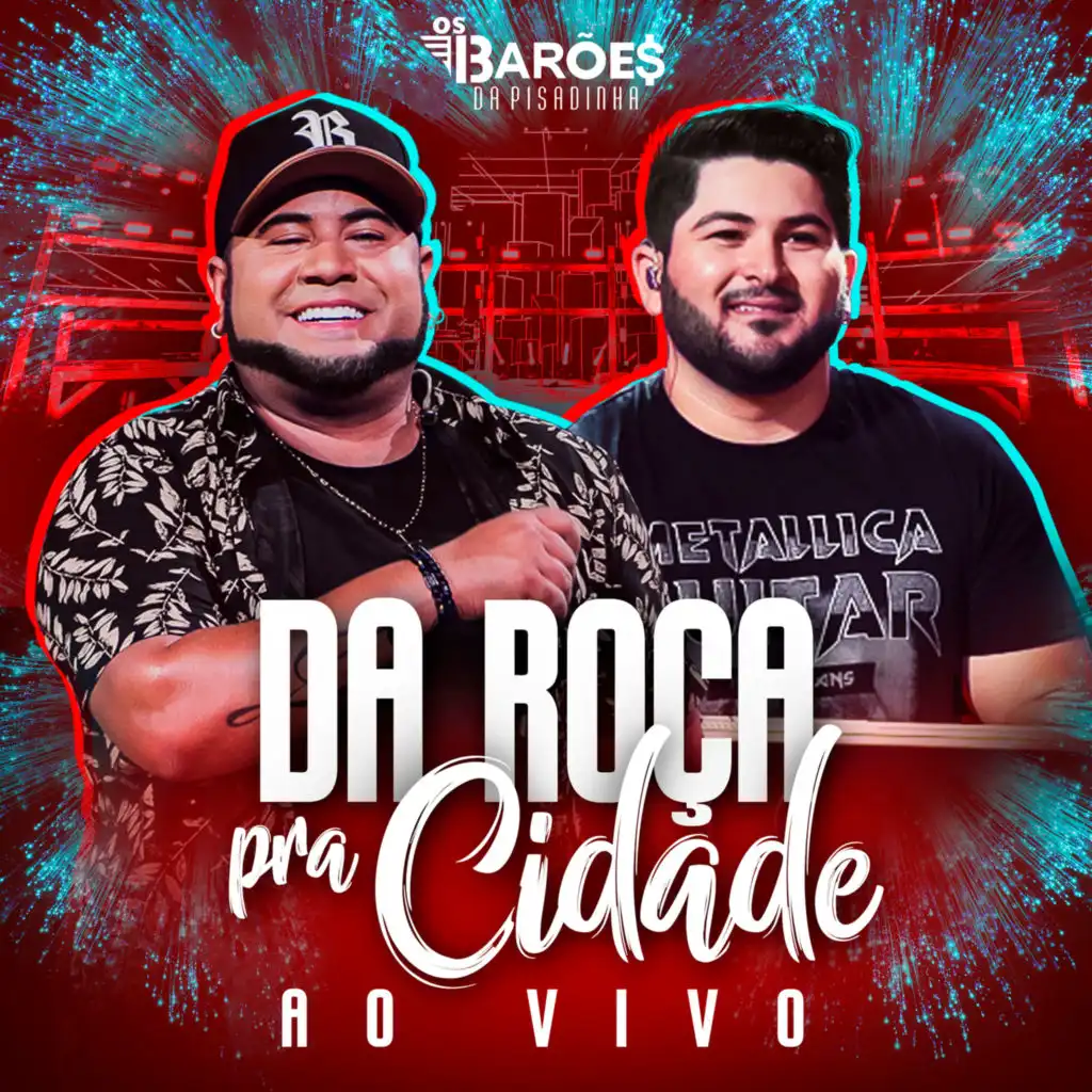 Da Roça Pra Cidade (Ao Vivo)