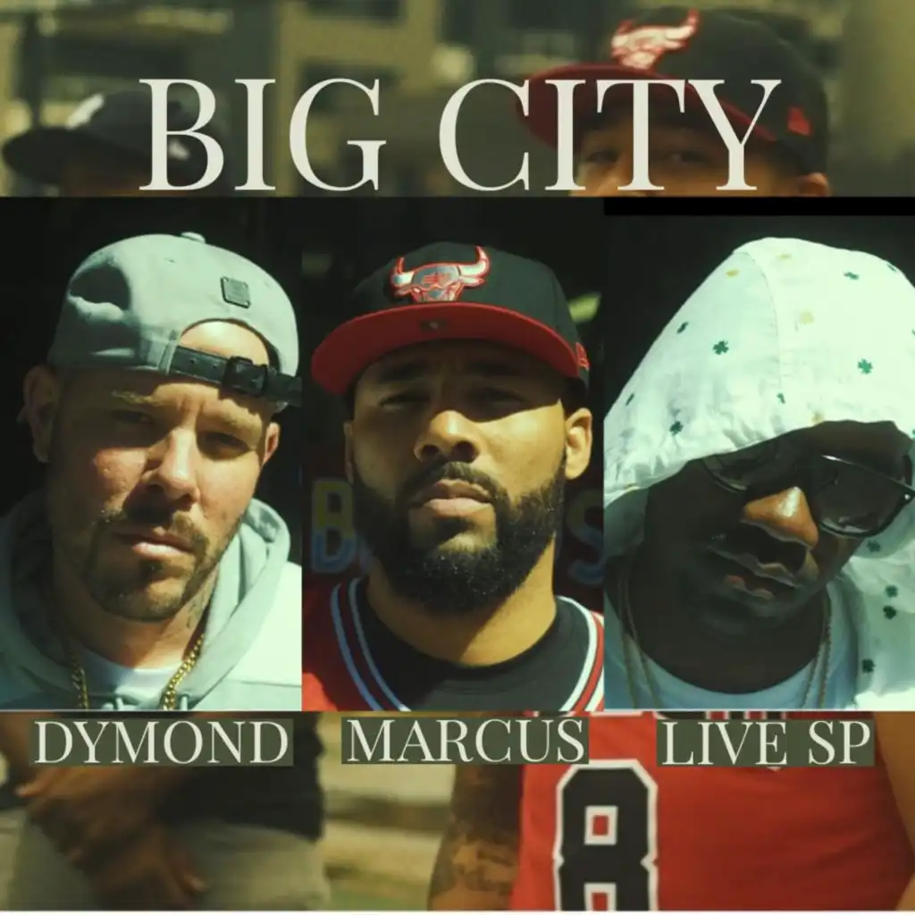 Big City (feat. LIVE SP & DYMOND) [Live]