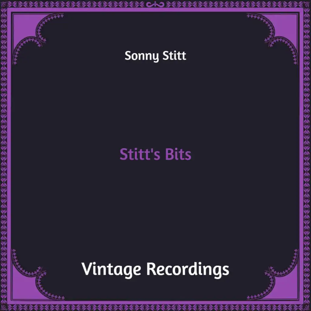 Stitt's Bits (Hq Remastered)