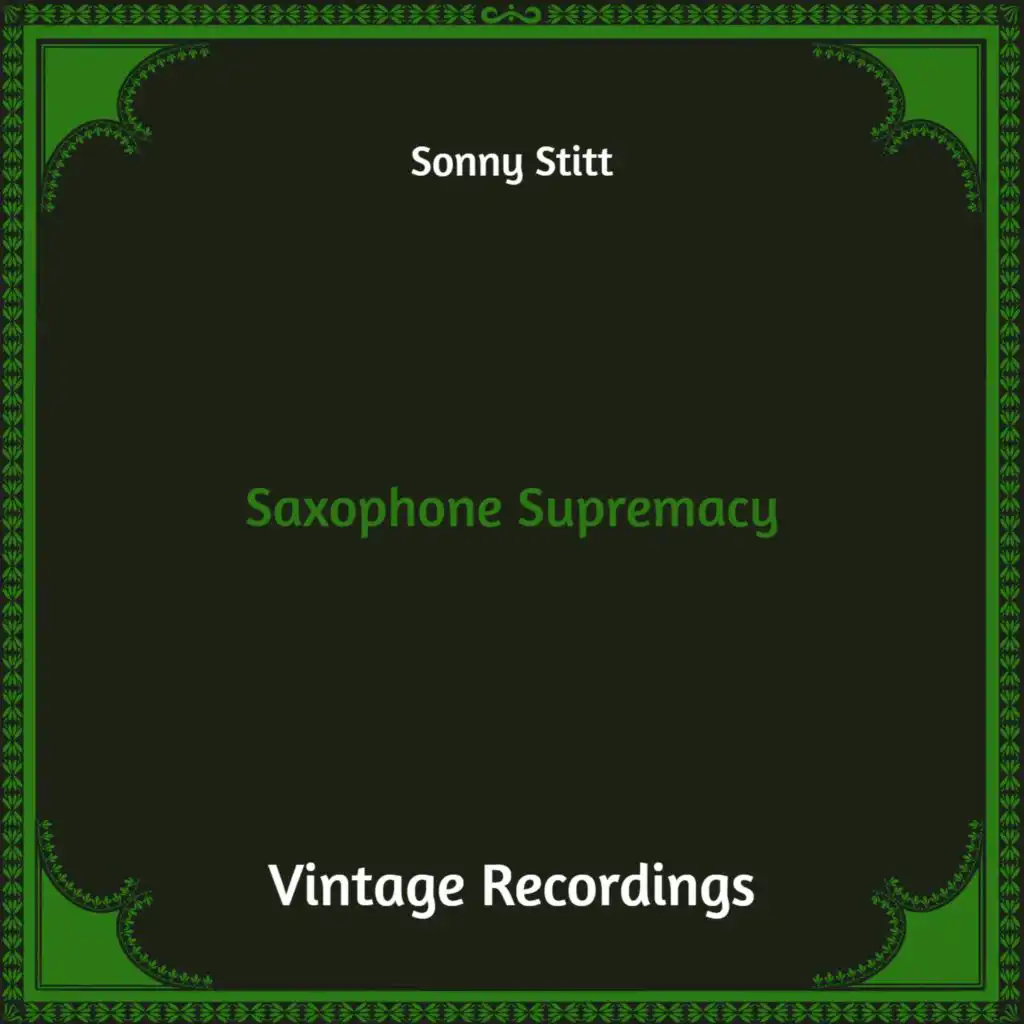 Saxophone Supremacy (Hq Remastered)