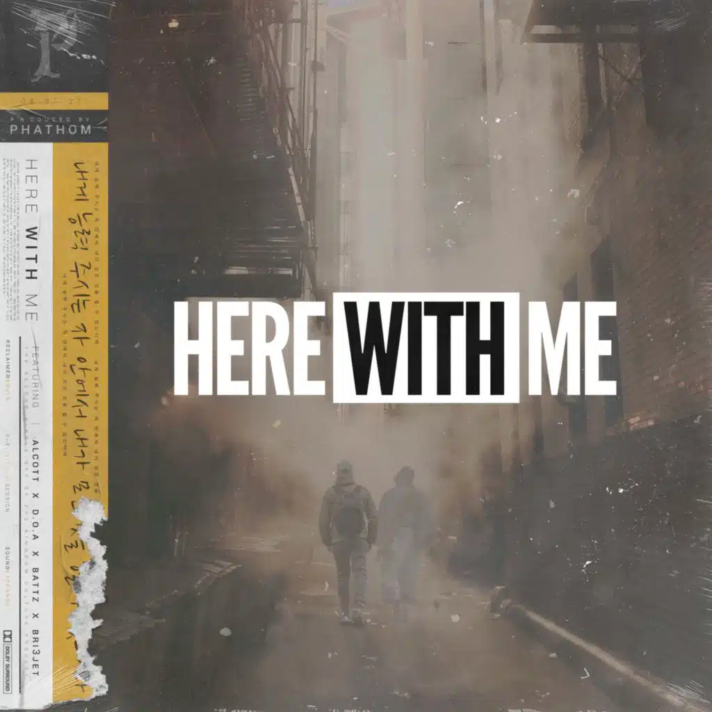 Here with Me (feat. Alcott, D.O.A, Battz & Bri3jet)
