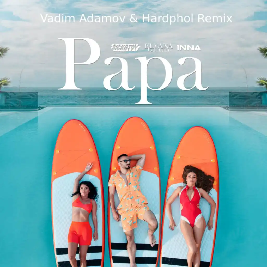 Papa (Vadim Adamov & Hardphol Remix)