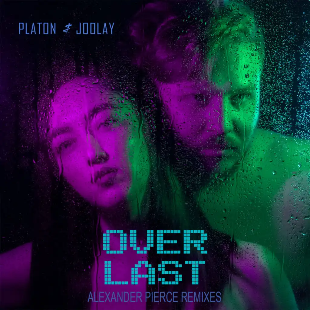Over, Last (Alexander Pierce Remixes)