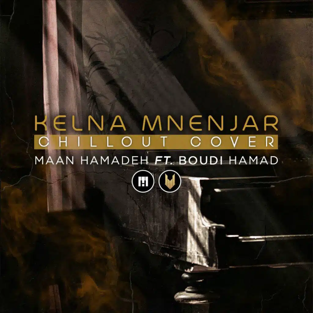 WAEL KFOURY - KELNA MNENJAR  - MAAN HAMADEH FT. BOUDI HAMAD (CHILLOUT COVER)  128 Kbps