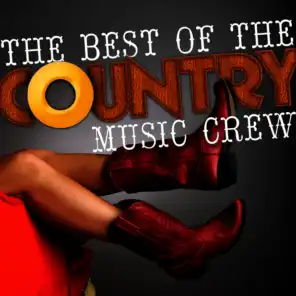 The Best of the Country Music Crew