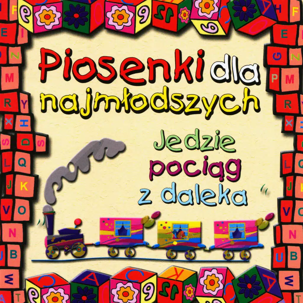 Piosenki dla najmlodszych - Jedzie pociag z daleka