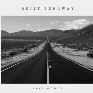 Quiet Runaway