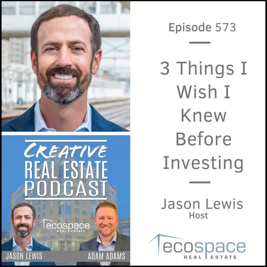 573 - 3 Things I Wish I Knew Before Investing
