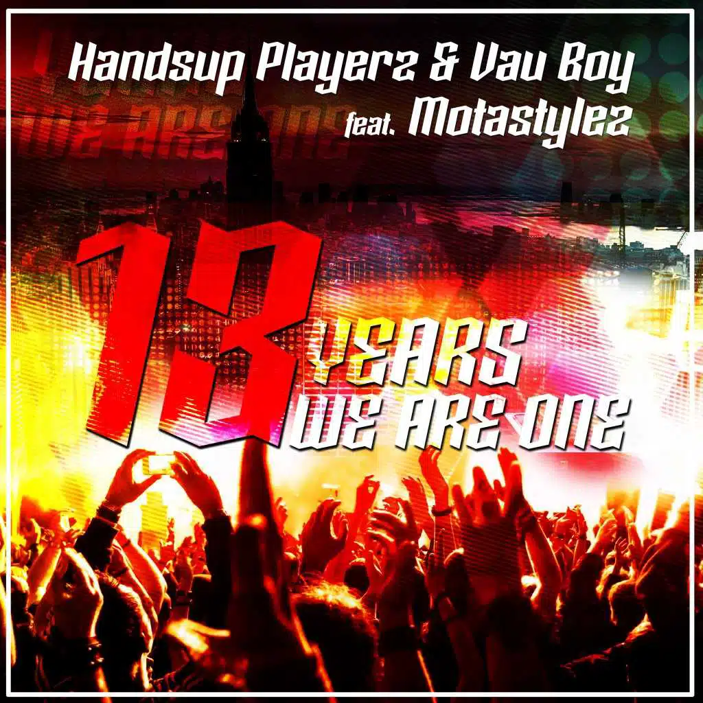 13 Years We Are One (Radio Edit) [feat. Motastylez]