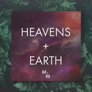 Heavens + Earth (feat. David Vallier)