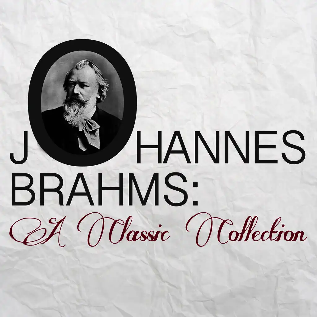 Johannes Brahms: A Classic Collection