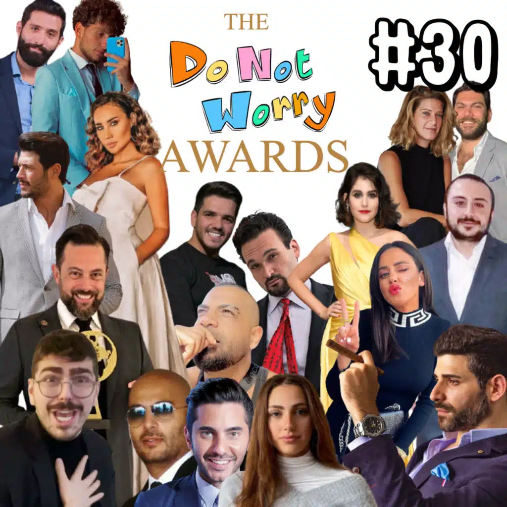 The DO NOT WORRY Awards - DO NOT WORRY #30