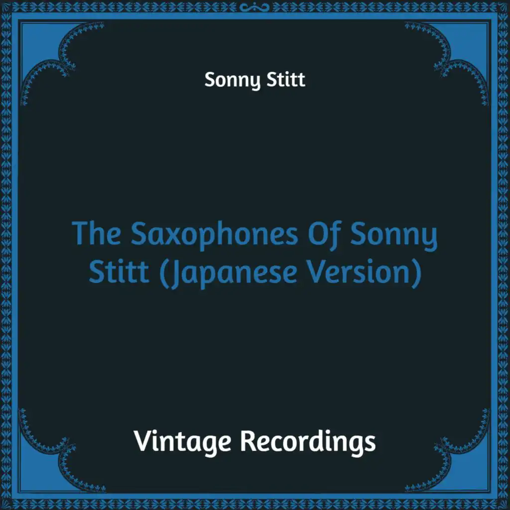 The Saxophones of Sonny Stitt (Hq Remastered, Japanese Version)