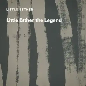 Little Esther, Littel Esther and Bobby Nunn, Little Esther and Her Orchestra