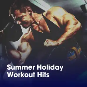 Summer Holiday Workout Hits