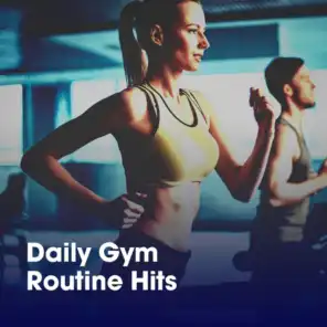 Daily Gym Routine Hits